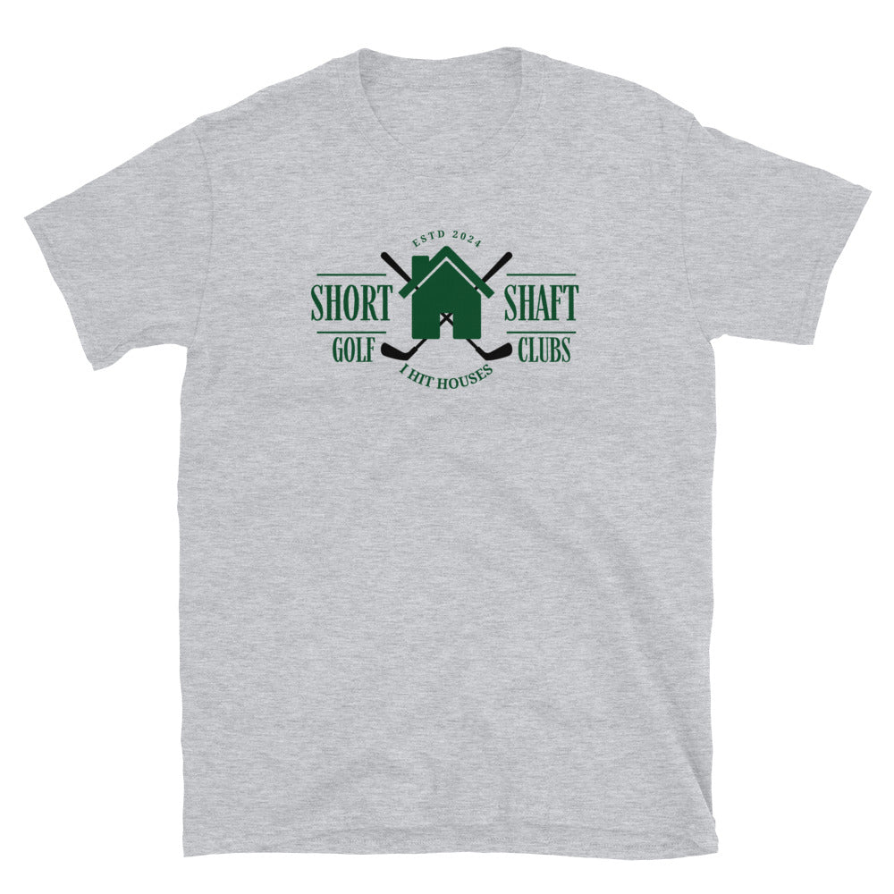 I Hit Houses Short-Sleeve Unisex T-Shirt